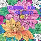 Floral Fantasy: A Relaxing Adult Coloring Journey: Unwind and Explore the Beauty of Flowers Through Colors