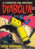 DIABOLIK (15): Lotta disperata