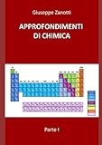 APPROFONDIMENTI DI CHIMICA: Parte I – Chimica generale