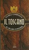 Il Toscano. Guida completa al sigaro italiano