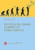 Psicologia del denaro: un approccio storico-genetico