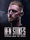 Ben Stokes: Phoenix from The Ashes