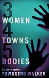 3 Women 4 Towns 5 Bodies