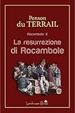 La resurrezione di Rocambole: Rocambole vol. 10 (Aurora 64)