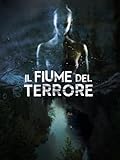 Il fiume del terrore