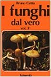 I funghi dal vero (Vol. 3)