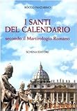 I santi del calendario secondo il martirologio romano