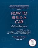 How to Build a Car: The Autobiography of the World’s Greatest Formula 1 Designer