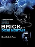 Brick - Dose mortale