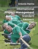 International Project Management Standard: PMP® Exam Prep