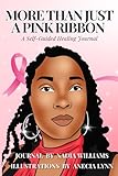 More than just a pink ribbon: A guided journal