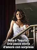 Mela & Tequila