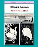 Ohara Koson: Selected Works