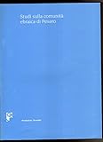 Studi sulla comunita  ebraica di Pesaro 2003 Scavolini