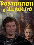 Rosmunda e Alboino