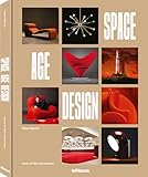 Space Age: Icons of the Space Age Design Movement