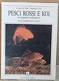 Pesci rossi e koi in acquario e all aperto. Allevamento e cura