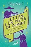 Lettera a un prete di domani. Da un curato anziano... ma sempre giovane