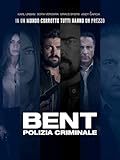 Bent - Polizia criminale