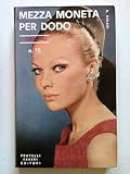 A. Solari: Mezza Moneta per Dodo I Darling n. 15 ed. Fabbri 1968 A56