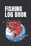 Fishing Log Book: Record Your Fishing Trip | The Must-Have Accessory For Fishing | Red Snapper Cover | 6x9 inches, 101 pages | Gift Idea for Men Fisherman Kids