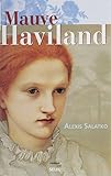 Mauve Haviland (Roman Fr.Hc) (French Edition)