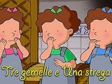 Tre Gemelle e una Strega