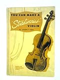 You Can Make a Stradivarius Violin