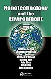 Nanotechnology and the Environment (English Edition)