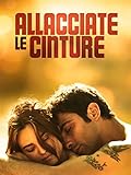 Allacciate le cinture