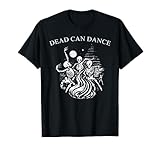 Dead Can Dance Dark Humor per Goth Maglietta