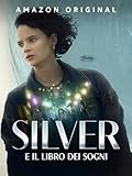 Silver e il Libro dei Sogni