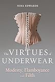 The Virtues of Underwear (English Edition)