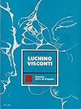 L Opera Di Luchino Visconti