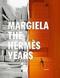 Margiela: The Hermes Years