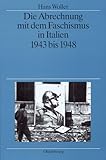 Die Abrechnung Mit Dem Faschismus in Italien 1943-1948: 38