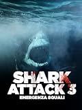 Shark Attack 3: Emergenza Squali