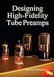 Designing High-Fidelity Valve Preamps