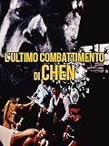 L ultimo combattimento di Chen