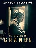 Il Silenzio Grande