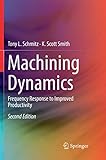 Machining Dynamics: Frequency Response to Improved Productivity