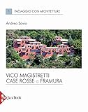 Vico Magistretti. Case rosse a Framura