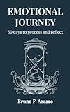 Emotional Journey: 30 days to process and reflect