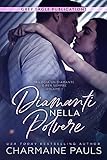 Diamanti nella polvere (Un diamante è per sempre Vol. 1)