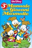 Manuale delle giovani marmotte (Vol. 3)