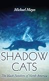 SHADOW CATS: The Black Panthers of North America