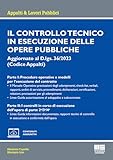 Il controllo tecnico in esecuzione delle opere pubbliche