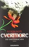 Evermore 1 - Die Unsterblichen: Roman