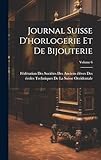 Journal Suisse D horlogerie Et De Bijouterie; Volume 6