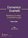 Sonata in D minor - K141/P271/L422 (English Edition)